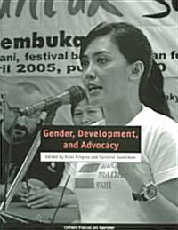 Gender, Development, and Advocacy (Paperback)