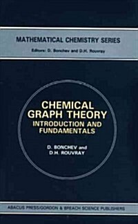 Chemical Graph Theory : Introduction and Fundamentals (Hardcover)