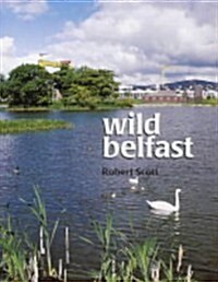 Wild Belfast (Paperback)