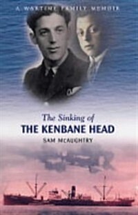 Sinking of the Kenbane Head (Paperback, New ed)