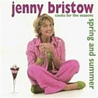 Jenny Bristow Cooks for the Seasons: Spring and Summer (Paperback)