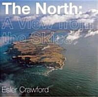 The North : A View from the Skies (Hardcover)