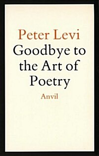 Goodbye to the Art of Poetry (Hardcover)