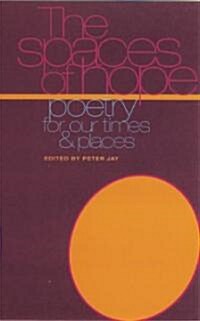 Spaces of Hope : Poetry for Our Times and Places (Paperback)