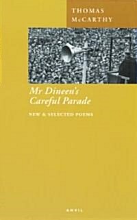 Mr. Dineens Careful Parade : New and Selected Poems (Paperback)