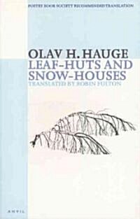 Leaf-huts and Snow-houses : Selected Poems (Paperback)