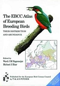 The EBCC Atlas of European Breeding Birds : Their Distribution and Abundance (Hardcover)