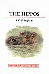 The Hippos : Natural History and Conservation (Hardcover)