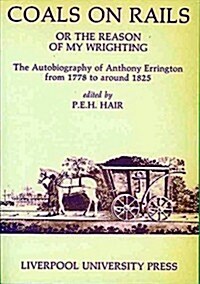 Coals On Rails, Or The Reason Of My Wrighting (Paperback)