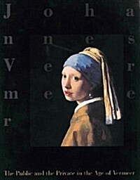 The Public and Private in the Age of Vermeer (Paperback)