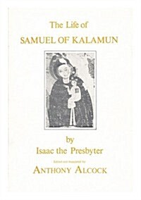 The Life of Samuel of Kalahum (Paperback)