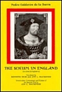 Calderon: The Schism in England/ La Cisma de Inglaterra (Paperback)