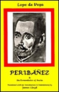 Lope de Vega: Peribanez and the Comendador of Ocana (Hardcover, Revised)