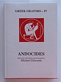 Greek Orators IV: Andocides (Hardcover)