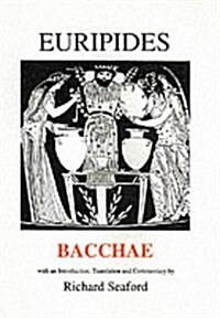 Euripides: Bacchae (Paperback)