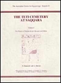 The Teti Cemetery at Saqqara 1 (Paperback)