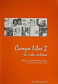 Campo Libre 2: Vida Intima (Student) (Paperback)