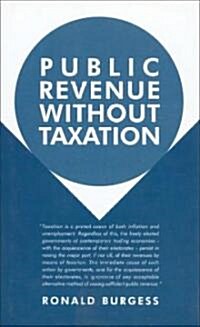 Public Revenue Without Taxation (Hardcover)