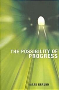 The Possibility of Progress (Paperback)