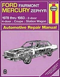 Ford Fairmont and Mercury Zephyr 1978-83 Owners Workshop Manual (Paperback, Rev ed)