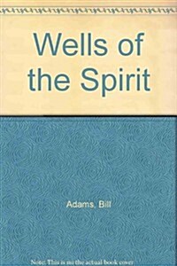 Wells of the Spirit (Paperback)