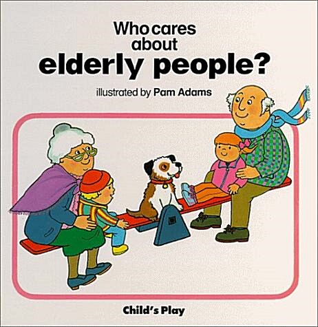 Who Cares About Elderly People (Hardcover)