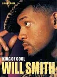 Will Smith : King of Cool (Paperback)