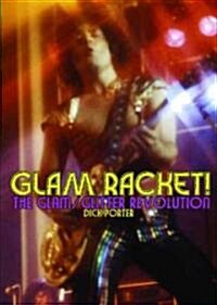 Glam Racket! : The Glam/Glitter Revolution (Paperback)