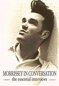 Morrissey In Conversation (Paperback, 2 Revised edition)
