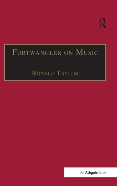 Furtwangler on Music : Essays and Addresses by Wilhelm Furtwangler (Hardcover)