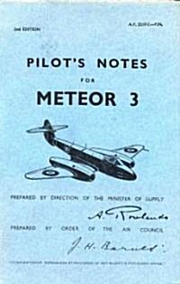 Meteor III Pilots Notes : Air Ministry Pilots Notes (Paperback)