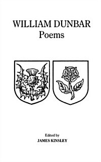 The Poems of William Dunbar (Paperback, New ed)