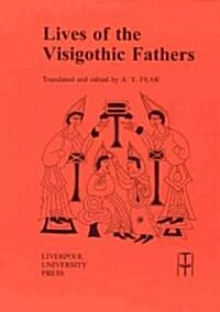 Lives of the Visigothic Fathers (Paperback)