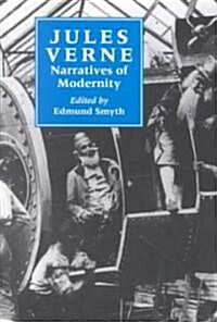 Jules Verne : Narratives of Modernity (Paperback)