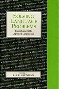 Solving Language Problems : From General to Applied Linguistics (Paperback)