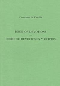 Book Of Devotions/Libro De Devociones Y Oficios (Paperback)