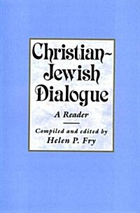 Christian-Jewish Dialogue : A Reader (Hardcover)