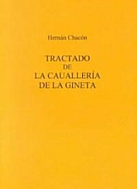 Tractado De LA Caualleria De LA Gineta (Paperback)