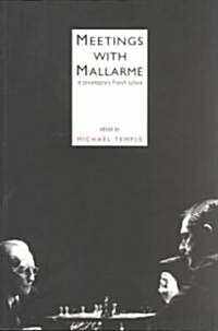 Meetings with Mallarme (Paperback)