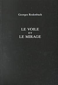 Le Voile Et Le Mirage (Paperback)