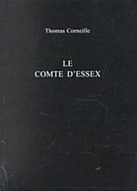 Le Comte DEssex (Paperback)