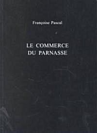 Le Commerce Du Parnasse (Paperback)