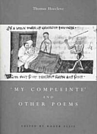 My Compleinte and Other Poems (Paperback)
