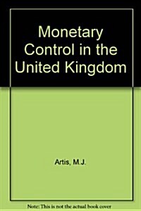 Monetary Control in the United Kingdom (Hardcover)