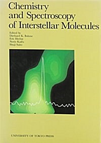 Chemistry and Spectroscopy of Interstellar Molecules (Hardcover)