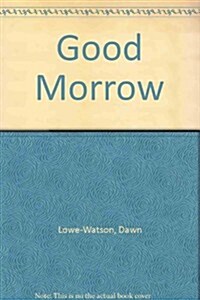 Good Morrow (Paperback, Large Print)