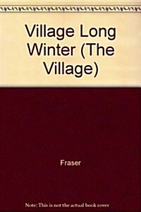 Village Long Winter (Hardcover, Large Print)