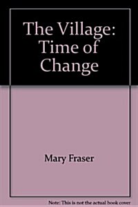 Village Time of Change (Hardcover, Large Print)