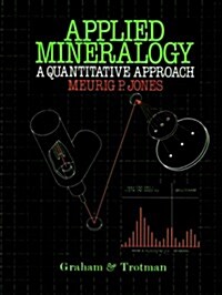 Applied Mineralogy : A Quantitative Approach (Hardcover)