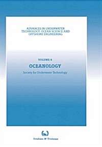 Oceanology : Proceedings of an International Conference (Oceanology International 86), Sponsored by the Society for Underwater Technology, and Held i (Hardcover)